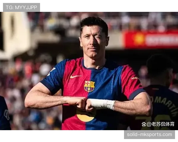 莱万诺坎普首秀引爆全场，巴萨开启复兴新篇章