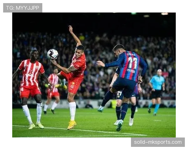 毕尔巴鄂竞技防线固若金汤，助球队西甲稳步攀升表现抢眼