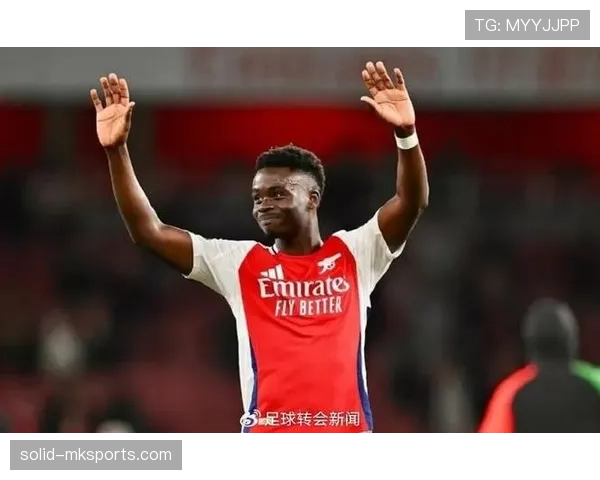 萨卡闪耀赛场,助力阿森纳创赞助收入新高 萨卡闪耀赛场,助力阿森纳创赞助收入新高